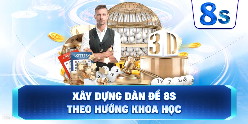 Xây Dựng Dàn Đề 8S theo hướng khoa học