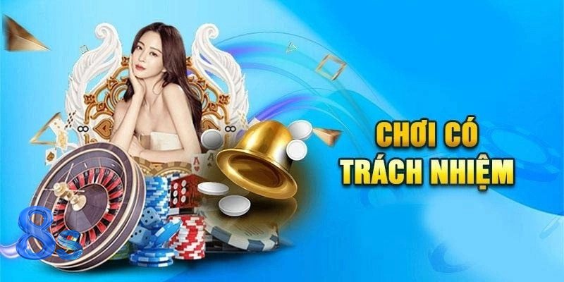 Trách Nhiệm Cá Cược 8s - Tin vào cam kết thắng chắc Trách Nhiệm Cá Cược 8s - Tin vào cam kết thắng chắc