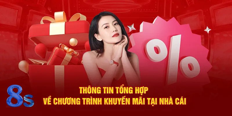 Khuyến Mãi 8s - Hoàn trả dựa trên doanh thu hợp lệ Khuyến Mãi 8s - Hoàn trả dựa trên doanh thu hợp lệ